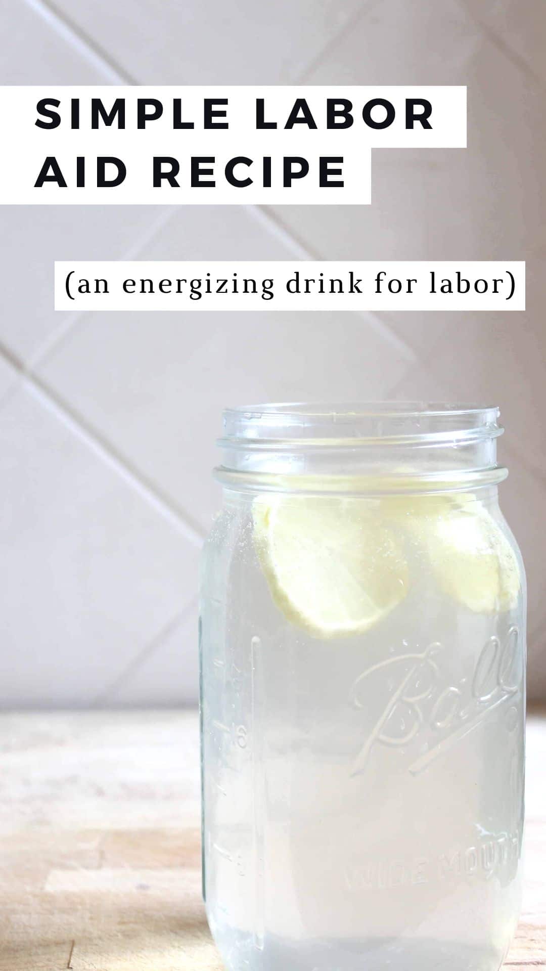 Simple Labor Aid Electrolyte Drink Recipe Documenting Simple Living