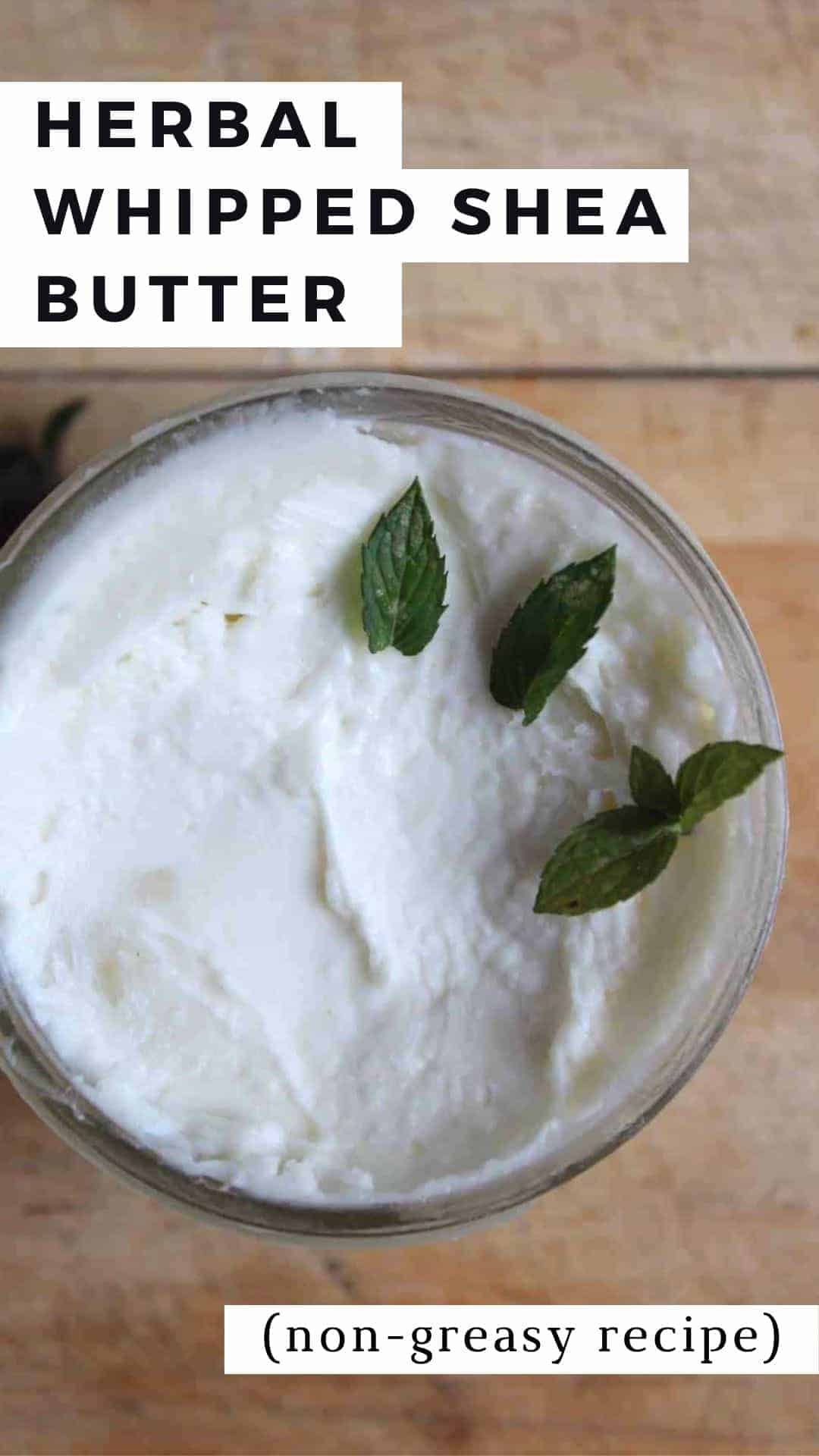 Herbal NonGreasy Whipped Shea Butter Recipe Documenting Simple Living